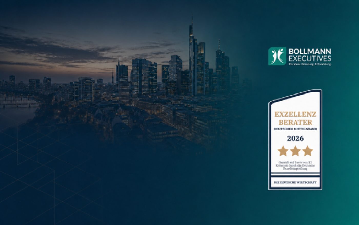 Zu sehen ist die Skyline einer Großstadt mit dem Logo der Management- und Personalberatung BOLLMANN EXECUTIVES und dem Siegel als Exzellenzberater Deutscher Mittelstand. Symbolisch für Die beste Personalberatung